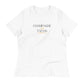CHAMPAGNE AND TACOS women's relaxed t-shirt